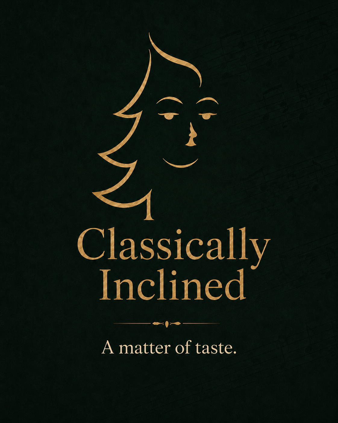 Classically Inclined — A matter of taste.