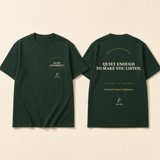 Quiet Authority T-Shirt by Sprucely