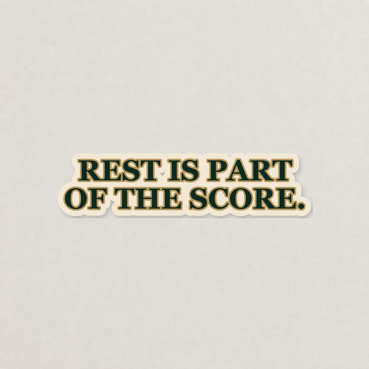 Rest Is Part of the Score Lettering Sticker on a neutral studio background
