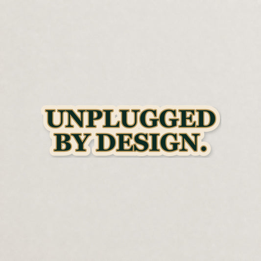 Unplugged by Design Lettering Sticker on a neutral studio background
